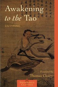 Awakening to the Tao by Liu I-ming, Thomas Cleary, 9781590303443