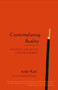 Contemplating Reality (A Practitioner's Guide to the View in Indo-Tibetan Buddhism) by Andy Karr, 9781590304297