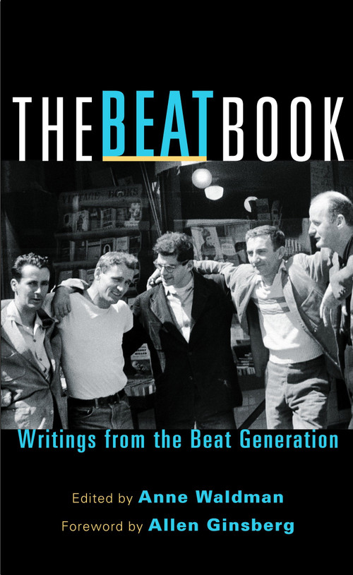 The Beat Book (Writings from the Beat Generation) by Allen Ginsberg, Anne Waldman, 9781590304556