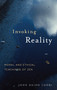 Invoking Reality (Moral and Ethical Teachings of Zen) by John Daido Loori, 9781590304594