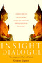 Insight Dialogue (The Interpersonal Path to Freedom) by Gregory Kramer, 9781590304853