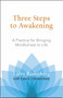 Three Steps to Awakening (A Practice for Bringing Mindfulness to Life) by Larry Rosenberg, Laura Zimmerman, 9781590305164