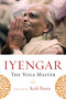 Iyengar (The Yoga Master) by Kofi Busia, 9781590305249