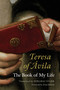 Teresa of Avila (The Book of My Life) by Mirabai Starr, Mirabai Starr, Mother Tessa Bielecki, Mother Tessa Bielecki, Teresa of Avila, 9781590305737
