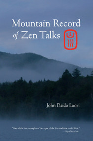 Mountain Record of Zen Talks by John Daido Loori, 9781590305775