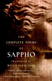 The Complete Poems of Sappho by Willis Barnstone, 9781590306130