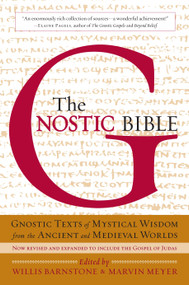 The Gnostic Bible (Revised and Expanded Edition) by Willis Barnstone, Marvin Meyer, 9781590306314