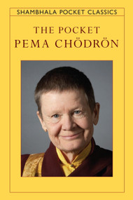 The Pocket Pema Chodron - 9781590306512 by Pema Chödrön, 9781590306512