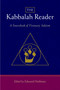 The Kabbalah Reader (A Sourcebook of Visionary Judaism) by Edward Hoffman, Arthur Kurzweil, 9781590306567