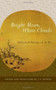 Bright Moon, White Clouds (Selected Poems of Li Po) by J. P. Seaton, Li Po, 9781590307465