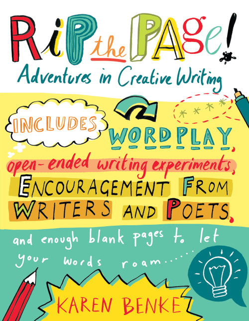 Rip the Page! (Adventures in Creative Writing) by Karen Benke, 9781590308127