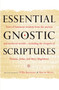 Essential Gnostic Scriptures by Marvin Meyer, Willis Barnstone, 9781590309254