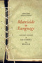 Matricide in Language (Writing Theory in Kristeva and Woolf) by Miglena Nikolchina, 9781590510803
