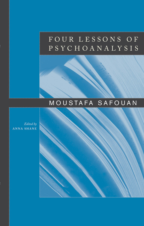 Four Lessons of Psychoanalysis by Moustafa Safouan, 9781590510872