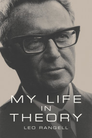 My Life in Theory by Leo Rangell, 9781590511138
