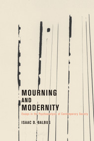 Mourning and Modernity by Isaac D. Balbus, 9781590511558