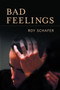 Bad Feelings by Roy Schafer, 9781590512203