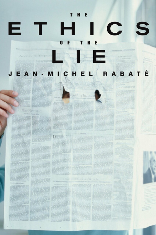 The Ethics of the Lie by Jean-Michel Rabate, Suzanne Verderber, 9781590512692