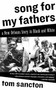 Song for My Fathers (A New Orleans Story in Black and White) by Tom Sancton, 9781590513767