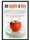 An Apple a Day (The Myths, Misconceptions, and Truths About the Foods We Eat) - 9781590514580 by Joe Schwarcz, 9781590514580