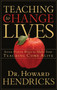 Teaching to Change Lives (Seven Proven Ways to Make Your Teaching Come Alive) by Dr. Howard Hendricks, 9781590521380