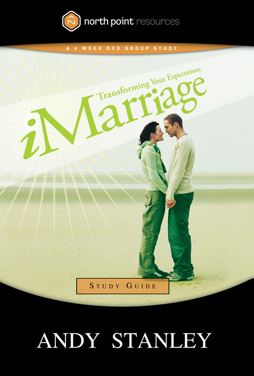 iMarriage Study Guide (Transforming Your Expectations) by Andy Stanley, 9781590526651
