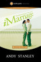 iMarriage Study Guide (Transforming Your Expectations) by Andy Stanley, 9781590526651