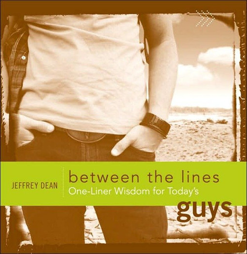 One-Liner Wisdom for Today's Guys by Jeffrey Dean, 9781590529713