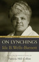 On Lynchings by Ida B. Wells-Barnett, 9781591020080