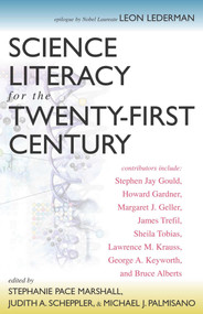 Science Literacy for the Twenty-First Century by Stephanie Pace Marshall, Judith A. Scheppler, Michael J. Palmisano, 9781591020202