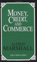 Money, Credit, and Commerce by Alfred Marshall, 9781591020363