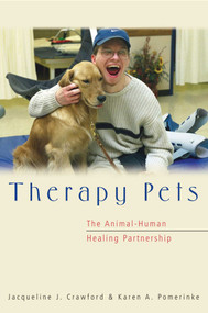 Therapy Pets (The Animal-Human Healing Partnership) by Jacqueline Crawford, Karen A. Pomerinke, Donald W. Smith, 9781591020714