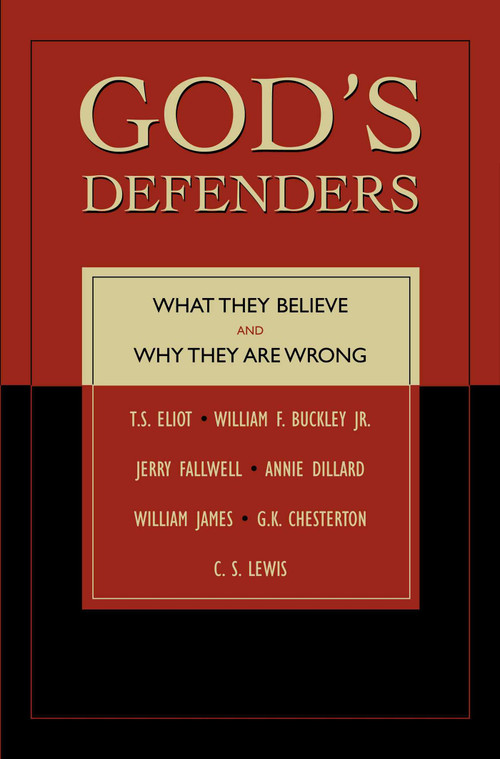 God's Defenders (What They Believe and Why They Are Wrong) by S. T. Joshi, 9781591020806
