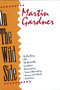 On the Wild Side by Martin Gardner, 9781591021155