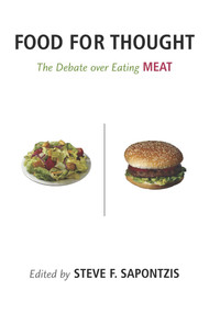 Food for Thought (The Debate over Eating Meat) - 9781591021186 by Steve F. Sapontzis, 9781591021186