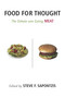 Food for Thought (The Debate over Eating Meat) - 9781591021186 by Steve F. Sapontzis, 9781591021186