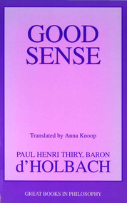 Good Sense by Paul H. Thiry, Anna Knoop, 9781591021452