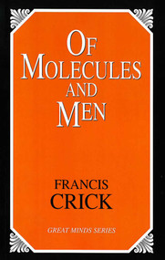 Of Molecules and Men by Francis Crick, 9781591021858