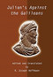 Julian's Against the Galileans by Julian Emperor Of Rome, R. Joseph Hoffman, 9781591021988