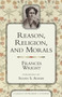 Reason, Religion, and Morals by Frances Wright, 9781591022084