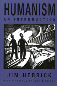 Humanism (An Introduction) by Jim Herrick, 9781591022398