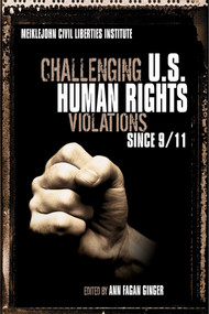 Challenging US Human Rights Violations Since 9/11 by Ginger Ann Fagan, 9781591022794