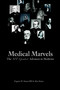 Medical Marvels (The 100 Greatest Advances in Medicine) by Eugene  W. Straus, Alex Straus, 9781591023739