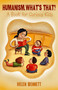 Humanism, What's That? (A Book for Curious Kids) by Helen Bennett, 9781591023876