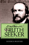 D.M. Bennett, the Truth Seeker by Roderick Bradford, 9781591024309