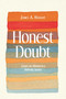 Honest Doubt (Essays on Atheism in a Believing Society) by James A. Haught, 9781591024590