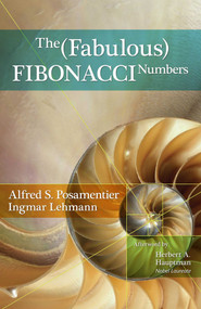 Fabulous Fibonacci Numbers by Alfred S. Posamentier, Ingmar Lehmann, 9781591024750