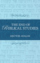 End of Biblical Studies by Hector Avalos, 9781591025368