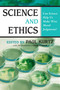 Science and Ethics (Can Science Help Us Make Wise Moral Judgments?) by Paul Kurtz, David Koepsell, 9781591025375