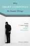 Why Smart Companies Do Dumb Things by Calvin L. Hodock, 9781591025689